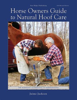 Cover image for Horse Owners Guide to Natural Hoof Care