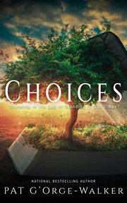 Choices : Standing in the Gap or in God's Way? cover image