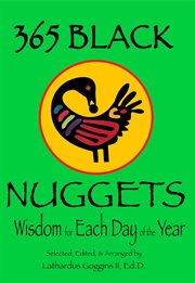 365 black nuggets: wisdom for each day of the year: wisdom for each day of the year : Wisdom for Each Day of the Year cover image