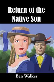 Return of the native son : a novel cover image