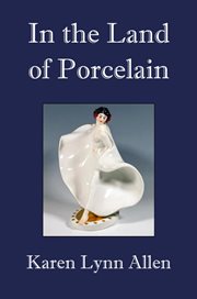 In the Land of Porcelain cover image