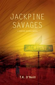 Jackpine savages : a Carter Brown novel cover image