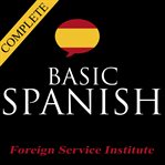 Basic spanish - complete foreign service institute course cover image