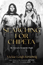 Searching for Chipeta : The Story of a Ute and Her People cover image