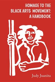 Homage to the Black Arts Movement : a handbook cover image