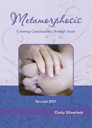 Metamorphosis, creating consciousness through touch cover image