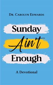Sunday Ain't Enough cover image