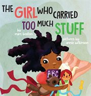 The girl who carried too much stuff cover image