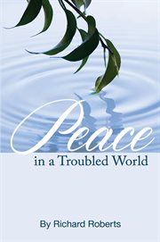 Peace in a troubled world cover image