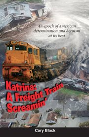 Katrina, a freight train screamin' cover image