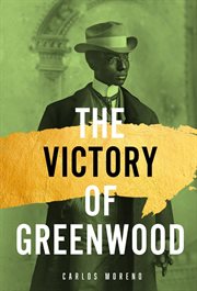The victory of Greenwood cover image