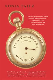 The Watchmaker's Daughter: a Memoir cover image