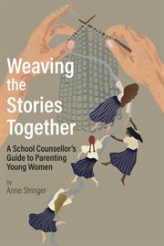 Weaving the Stories Together cover image