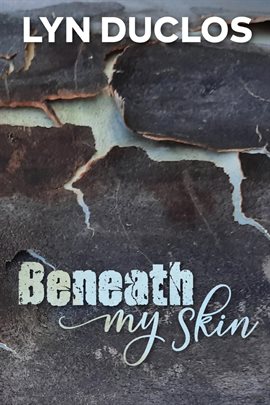 Cover image for Beneath My Skin