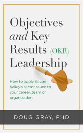 Cover image for Objectives + Key Results (OKR) Leadership