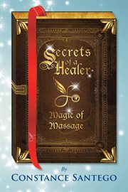 Secrets of a healer - magic of massage cover image