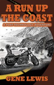 A run up the coast : a biker's story of freedom cover image