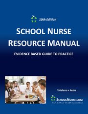 School nurse resource manual. A Guide to Practice cover image