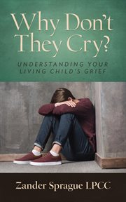 Why don't they cry? cover image