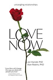 Love now! : Untangling Relationships cover image
