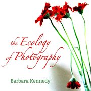 The ecology of photography cover image