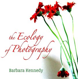 Cover image for The Ecology of Photography