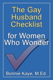 The gay husband checklist for women who wonder cover image
