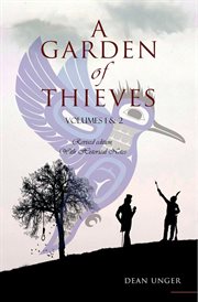 A garden of thieves. A Story of Colonia British Columbia cover image