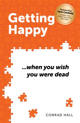 Cover image for Getting Happy ...when you wish you were dead