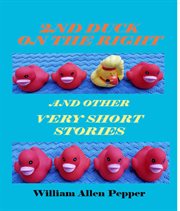 2nd duck on the right and other very short stories cover image