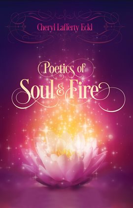 Cover image for Poetics of Soul & Fire