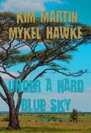 Under a hard blue sky cover image