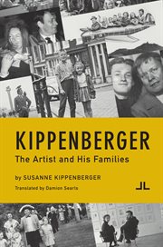 Kippenberger : the artist and his families cover image