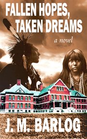 Fallen hopes, taken dreams : a novel cover image