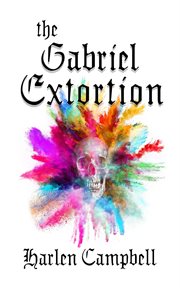 The gabriel extortion cover image
