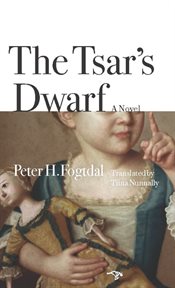 The Tsar's Dwarf: a novel cover image