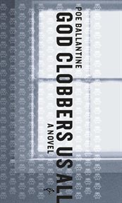 God Clobbers Us All: a Novel cover image