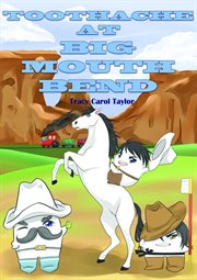 Toothache at big mouth bend cover image