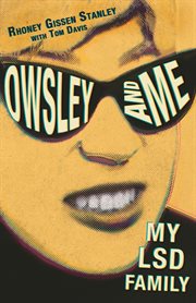Owsley and me: my LSD family cover image