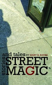 Street magic. Stories and Tales cover image