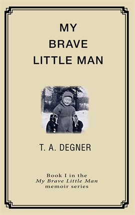 Cover image for My Brave Little Man