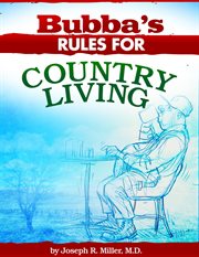 Bubba's rules for country living : a novel cover image