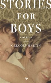 Stories for Boys: a Memoir cover image