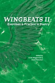 Wingbeats II : exercises & practice in poetry cover image