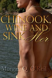 Chinook, wine and sink her cover image