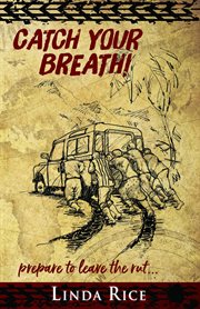 Catch your breath!. Prepare to Leave the Rut cover image