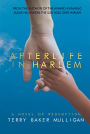Afterlife in Harlem : a novel of redemption cover image