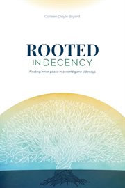Rooted in decency cover image