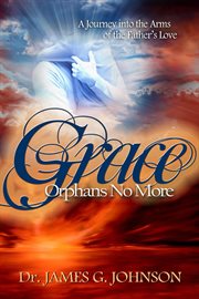 Grace orphans no more cover image