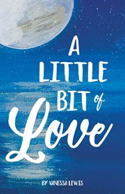 A little bit of love cover image
